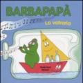 Barbapapà. La vetreria