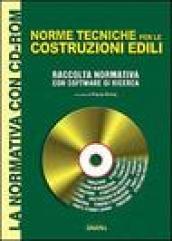 Norme tecniche costruzioni edili. Con CD-ROM