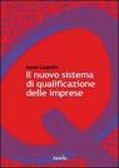 Il nuovo sistema di qualificazione delle imprese