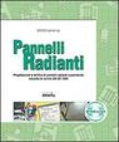 Pannelli radianti. Progettazione e verifica di pannelli radianti a pavimento secondo le norme UNI EN 1264