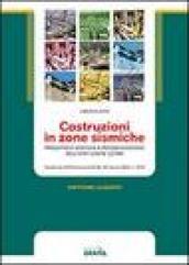 Costruzioni in zone sismiche. Con CD-ROM