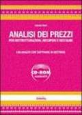 Analisi dei prezzi per ristrutturazioni, recuperi e restauri. Con software