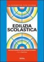 Edilizia scolastica. Con CD-ROM