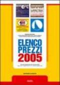 Elenco prezzi 2005. Nuovo prezzario per le opere pubbliche nella regione siciliana. Con CD-ROM