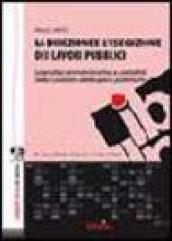 La direzione e l'esecuzione dei lavori pubblici