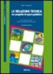 La relazione tecnica nel progetto dell'opera pubblica. Con CD-ROM: 2