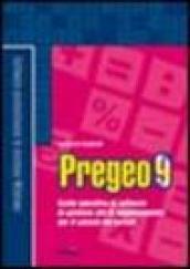 Pregeo 9. Guida operativa al software di gestione. Atti di aggiornamento per il catasto dei terreni. Con Contenuto digitale per download e accesso on line