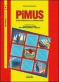PiMUS. Guida operativa alla compilazione. Con CD-ROM
