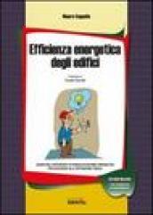 Efficienza energetica degli edifici. Con CD-ROM