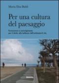 Per una cultura di paesaggio