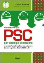 PSC per tipologie di cantiere. Con CD-ROM