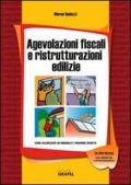 *AGEVOLAZIONI FISCALI E RISTRUTTURAZIONI