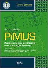 PiMUS. Redazione del piano di montaggio, uso e smontaggio di ponteggi. Con CD-ROM