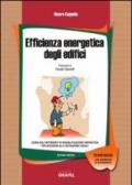 Efficienza energetica degli edifici. Con CD-ROM