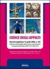 Codice degli appalti. Decreto legislativo 12 aprile 2006, n. 163