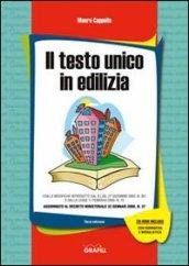 Il testo unico in edilizia. Con CD-ROM