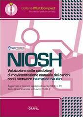 Niosh. Valutazione delle condizioni di movimentazione manuale dei carichi. CD-ROM