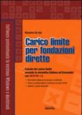 Carico limite per fondazioni dirette. Con CD-ROM