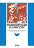 Istruzioni per l'applicazione delle norme tecniche. Con Contenuto digitale per download e accesso on line