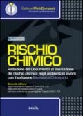 Rischio chimico. Redazione del documento di valutazione del rischio chimico negli ambienti di lavoro. Con CD-ROM