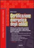 Certificazione energetica degli edifici. Con CD-ROM