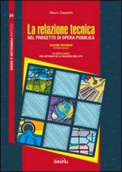 La relazione tecnica nel progetto dell'opera pubblica. Con CD-ROM. 2.