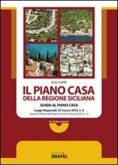 Il piano casa della regione siciliana. Con CD-ROM