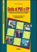 Guida al POS e ITP. Con CD-ROM