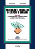 Contratti pubblici di lavori e servizi. Dalla programmazione alla stipula del contratto. Con Contenuto digitale per download e accesso on line