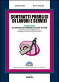 Contratti pubblici di lavori e servizi. Dall'esecutività del contratto al collaudo dei lavori. Con CD-ROM