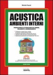 Acustica ambienti interni. Con CD-ROM