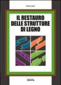 Il restauro delle strutture di legno