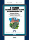 Il collaudo tecnico amministrativo dell'opera pubblica. Con Contenuto digitale per download e accesso on line