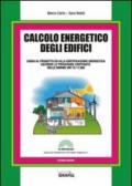 Calcolo energetico degli edifici. Con Contenuto digitale per download e accesso on line