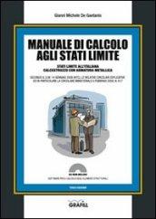 Manuale di calcolo agli stati limite. Con Contenuto digitale per download e accesso on line