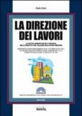 La direzione dei lavori. Con Contenuto digitale per download e accesso on line