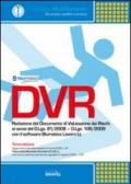 DVR. Redazione del documento di valutazione dei rischi. Con Contenuto digitale per download e accesso on line