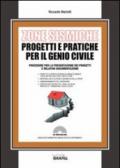 Zone sismiche. Progetti e pratiche per il genio civile. Con Contenuto digitale per download e accesso on line