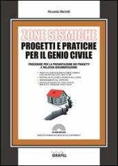 Zone sismiche. Progetti e pratiche per il genio civile. Con Contenuto digitale per download e accesso on line