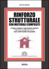 Rinforzo strutturale con materiali composti. Con CD-ROM