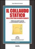 Il collaudo statico delle strutture in cemento armato. Con CD-ROM