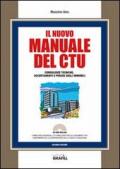 Il nuovo manuale del CTU. Con CD-ROM