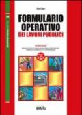 Formulario operativo dei lavori pubblici. Con CD-ROM