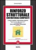 Rinforzo strutturale con materiali compositi. Con CD-ROM