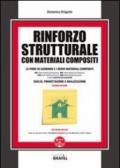 Rinforzo strutturale con materiali compositi. Con CD-ROM