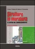 Strutture in muratura. Le catene nel consolidamento. Con CD-ROM