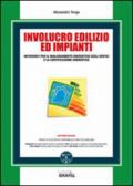 Involucro edilizio ed impianti. Con Contenuto digitale per download e accesso on line