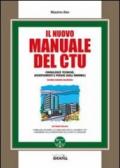 Il nuovo manuale del CTU. Con CD-ROM