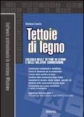 Tettoie di legno. Con Contenuto digitale per download e accesso on line