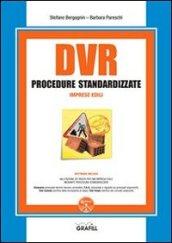 DVR procedure standardizzate imprese edili. Con CD-ROM